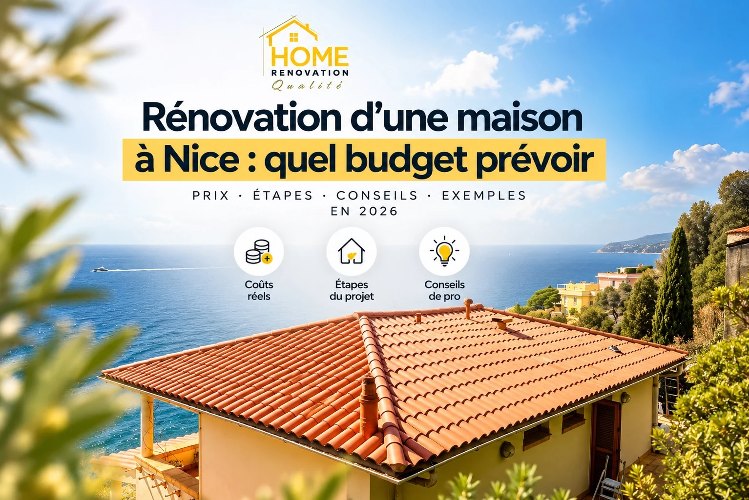 Rénovation d’une maison à Nice : quel budget prévoir en 2026 ?